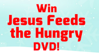 Jesus Feeds the Hungry DVD